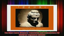 Read  The Heart Sutra Ultimate Translation and Commentary for Children Japanese Edition  Full EBook