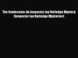 Download The Confession: An Inspector Ian Rutledge Mystery (Inspector Ian Rutledge Mysteries)
