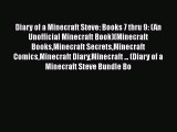 [Read Book] Diary of a Minecraft Steve: Books 7 thru 9: (An Unofficial Minecraft Book)(Minecraft