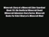 [Read Book] Minecraft: Diary of a Minecraft Elder Guardian! (Book 13): (An Unofficial Minecraft