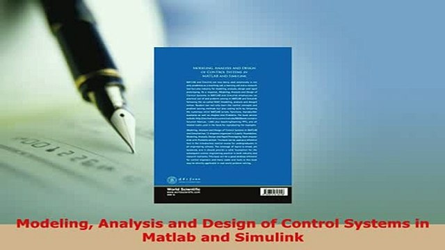 PDF Modeling Analysis and Design of Control Systems in Matlab and Simulink Read Online