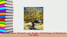 PDF  TwentyFour Vincent van Goghs Paintings Collection for Kids Read Online
