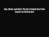 Download Sun Wind and Rain: The Art of David Cox (Yale Center for British Art) PDF Free