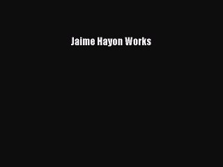 Read Jaime Hayon Works Ebook Free