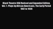 Read Black Theatre USA Revised and Expanded Edition Vol. 1 : Plays by African Americans The