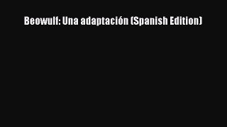 PDF Beowulf: Una adaptación (Spanish Edition)  EBook