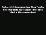 [Read book] The Book of U.S. Government Jobs: Where They Are What's Available & How to Get