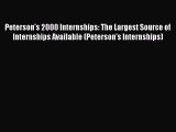 [Read book] Peterson's 2000 Internships: The Largest Source of Internships Available (Peterson's