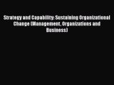 [Read book] Strategy and Capability: Sustaining Organizational Change (Management Organizations