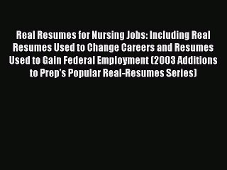 [Read book] Real Resumes for Nursing Jobs: Including Real Resumes Used to Change Careers and