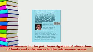 PDF  the microwaves in the pot Investigation of alterations of foods and substances in the Read Online