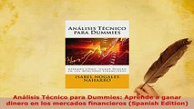 Download  Análisis Técnico para Dummies Aprende a ganar dinero en los mercados financieros Spanish Read Online
