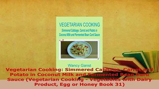 PDF  Vegetarian Cooking Simmered Cabbage Carrot and Potato in Coconut Milk and Fermented Bean PDF Online