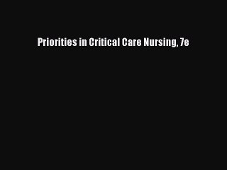Download Priorities in Critical Care Nursing 7e  EBook