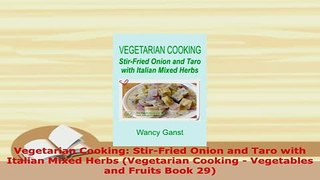 Download  Vegetarian Cooking StirFried Onion and Taro with Italian Mixed Herbs Vegetarian Cooking PDF Online