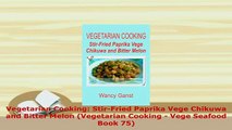 PDF  Vegetarian Cooking StirFried Paprika Vege Chikuwa and Bitter Melon Vegetarian Cooking  Download Online