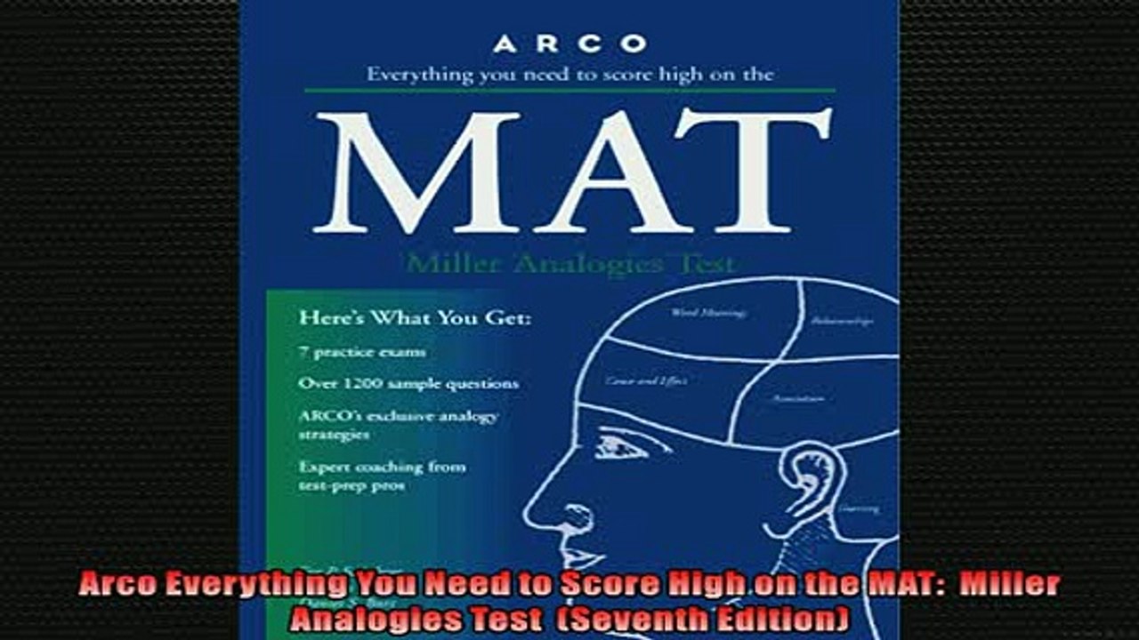 FREE DOWNLOAD  Arco Everything You Need to Score High on the MAT  Miller Analogies Test  Seventh READ ONLINE