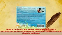 Read  Angry Octopus An Anger Management Story introducing active progressive muscular Ebook Free