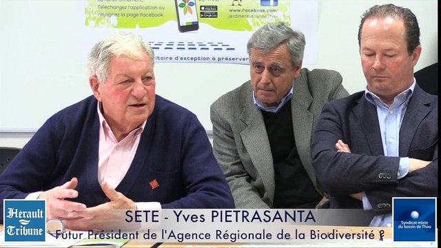SETE - Yves PIETRASANTA - FUTUR PRESIDENT de l'AGENCE REGIONALE DE LA BIODIVERSITE ?