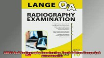 READ book  LANGE QA Radiography Examination Tenth Edition Lange QA Allied Health  FREE BOOOK ONLINE