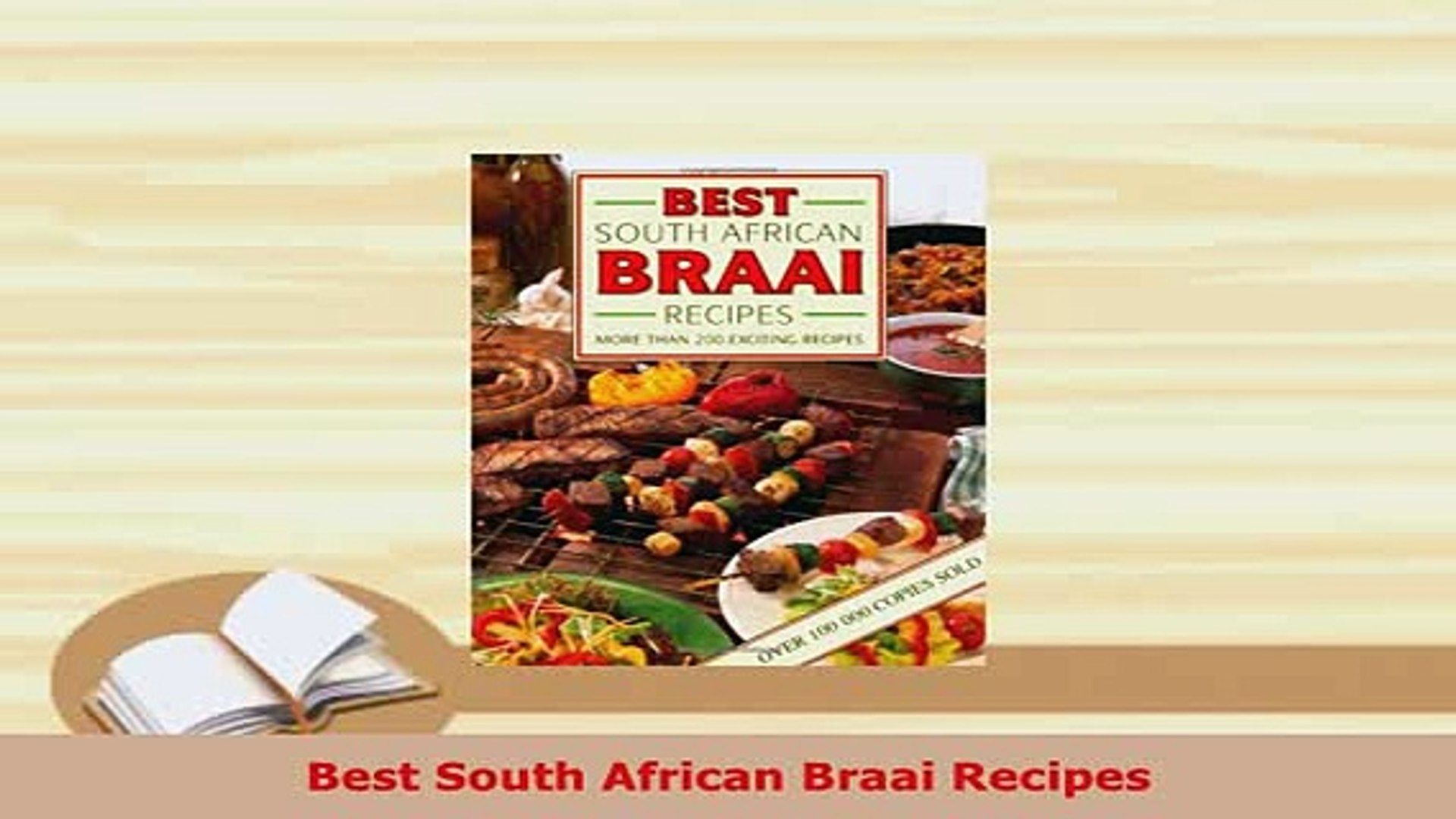 Download Best South African Braai Recipes Download Full Ebook Video Dailymotion