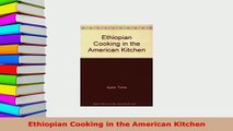 Download  Ethiopian Cooking in the American Kitchen Read Online