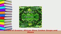 PDF  A Field of Greens African Slow Cooker Soups and Stews Ebook