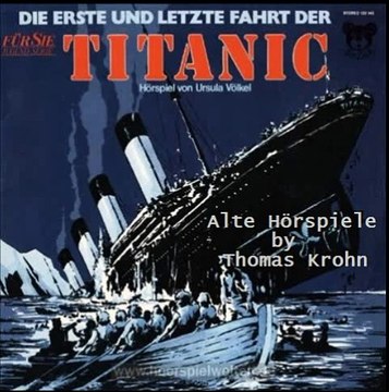 Die erste und letzte Fahrt der Titanic - 2 von 3 ( Für Sie ) LP 1977 - Alte Hörspiele by Thomas Krohn ♥ ♥ ♥