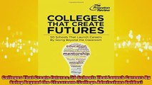 READ book  Colleges That Create Futures 50 Schools That Launch Careers By Going Beyond the Classroom  FREE BOOOK ONLINE