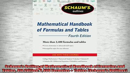 READ book  Schaums Outline of Mathematical Handbook of Formulas and Tables 4th Edition 2400  FREE BOOOK ONLINE