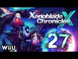 Xenoblade Chronicles X Walkthrough Part 27 (WiiU) English No Commentary