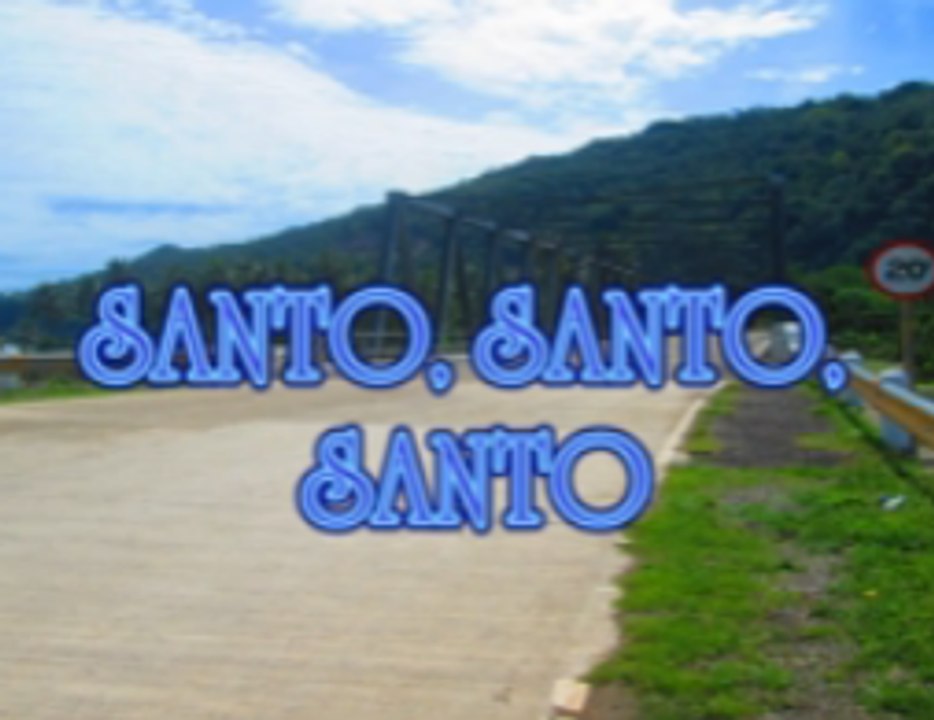 SANTO, SANTO, SANTO