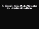 Download The Washington Manual of Medical Therapeutics 32nd edition (Spiral Manual Series)
