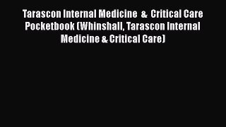 Download Tarascon Internal Medicine  &  Critical Care Pocketbook (Whinshall Tarascon Internal