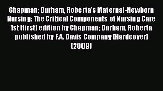 Download Chapman Durham Roberta's Maternal-Newborn Nursing: The Critical Components of Nursing