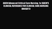 Read AACN Advanced Critical Care Nursing 1e (AACN'S CLINICAL REFERENCE FOR CLINICAL CARE NURSING