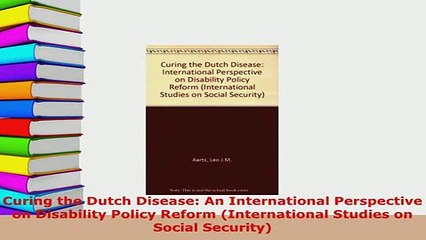 Download  Curing the Dutch Disease An International Perspective on Disability Policy Reform Download Full Ebook