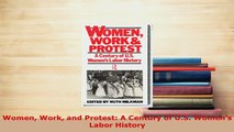 PDF  Women Work and Protest A Century of US Womens Labor History PDF Full Ebook