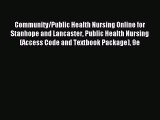 Read Community/Public Health Nursing Online for Stanhope and Lancaster Public Health Nursing