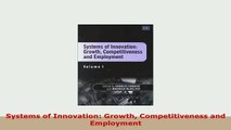 Download  Systems of Innovation Growth Competitiveness and Employment Download Full Ebook