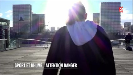 Bien-être - Sport et rhume : Attention danger ! - 2016/04/16