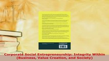 PDF  Corporate Social Entrepreneurship Integrity Within Business Value Creation and Society PDF Book Free