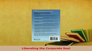 PDF  Liberating the Corporate Soul Download Online