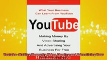 FREE PDF  Youtube Making Money by Video Sharing and Advertising Your Business for Free READ ONLINE