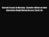 Download Current Issues in Nursing - Elsevier eBook on Intel Education Study (Retail Access