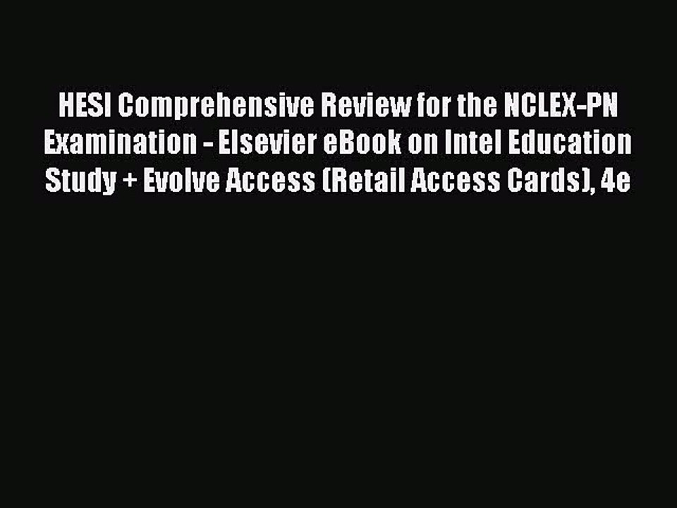 Read HESI Comprehensive Review for the NCLEX-PN Examination - Elsevier eBook on Intel Education