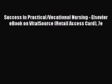Download Success in Practical/Vocational Nursing - Elsevier eBook on VitalSource (Retail Access