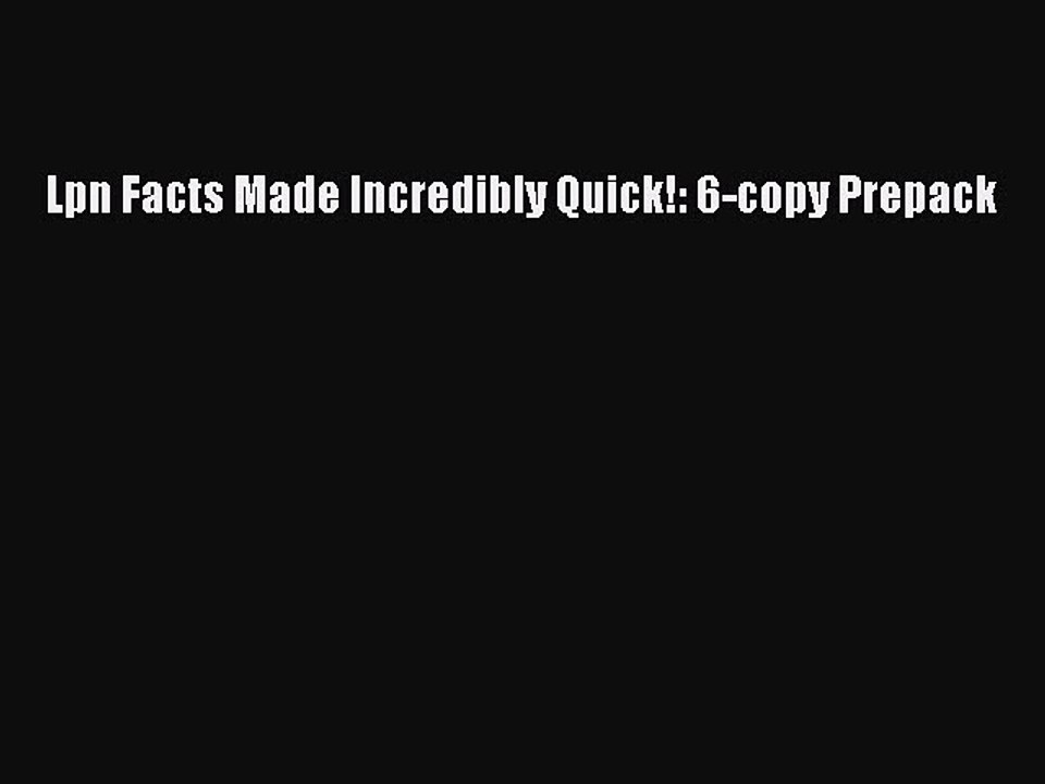 Read Lpn Facts Made Incredibly Quick!: 6-copy Prepack Ebook Free