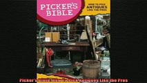 READ book  Pickers Bible How To Pick Antiques Like the Pros  DOWNLOAD ONLINE