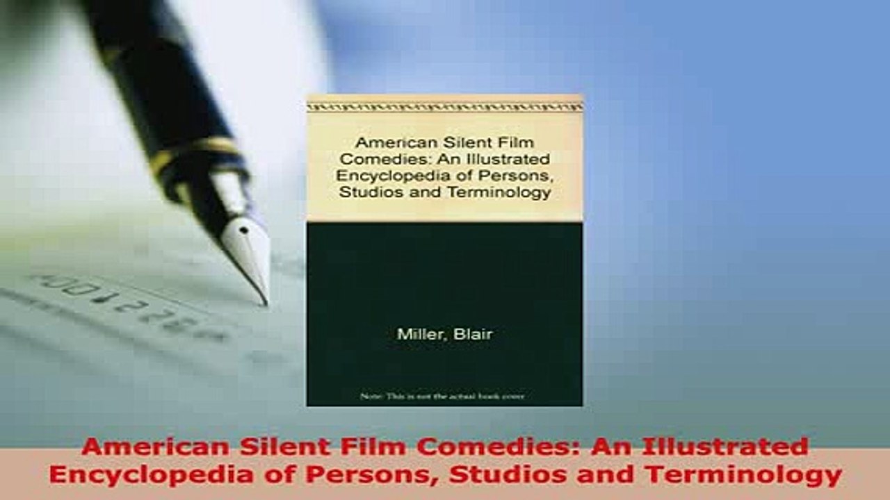 PDF  American Silent Film Comedies An Illustrated Encyclopedia of Persons Studios and Download Full Ebook